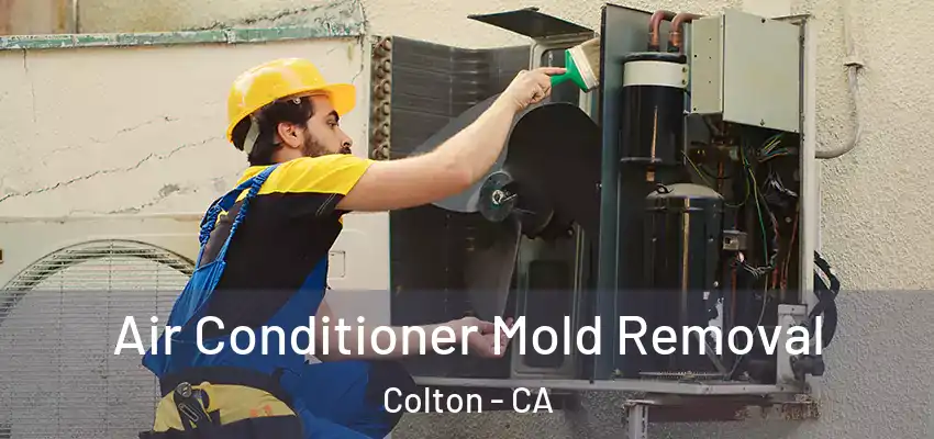  Air Conditioner Mold Removal Colton - CA